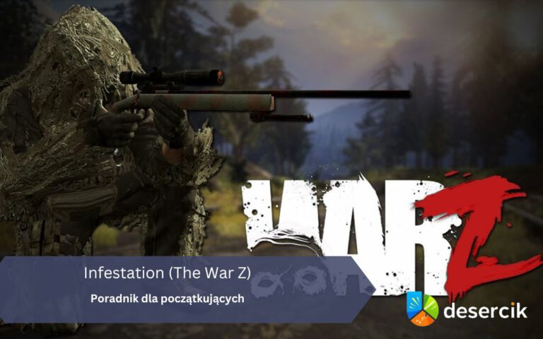 Infestation (The War Z) poradnik dla początkujących
