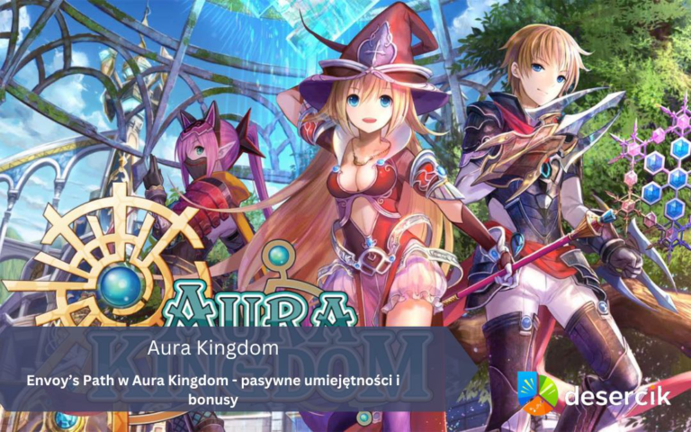 Envoy’s Path w Aura Kingdom – pasywne umiejętności i bonusy