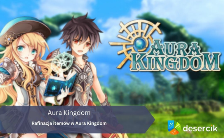 Rafinacja itemów w Aura Kingdom