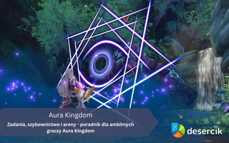 Zadania, szybownictwo i areny – poradnik dla ambitnych graczy Aura Kingdom