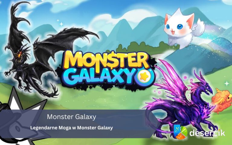 Legendarne Moga w Monster Galaxy