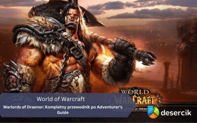 Warlords of Draenor: Kompletny przewodnik po Adventurer’s Guide