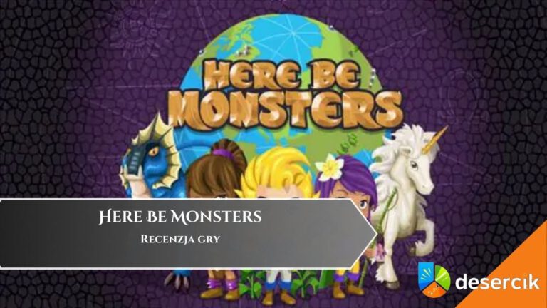 Here Be Monsters