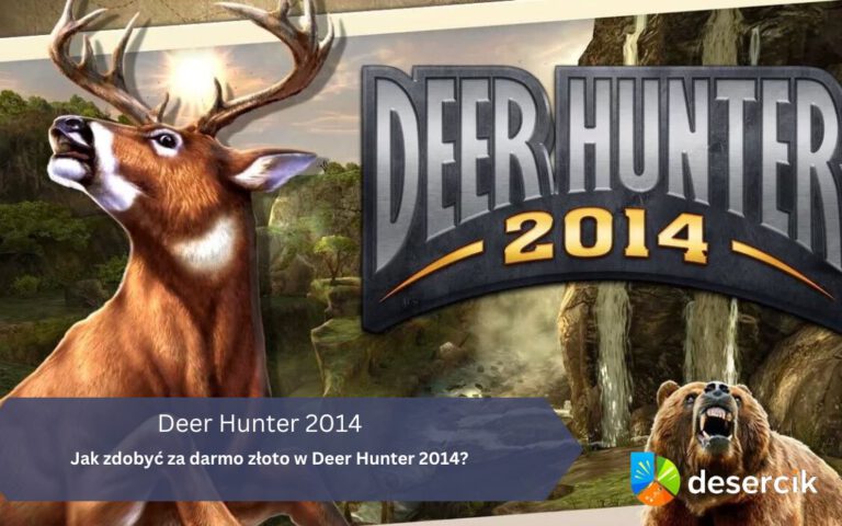 Jak zdobyć za darmo złoto w Deer Hunter 2014?