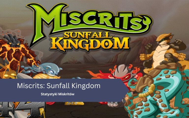 Statystyki Miskritów z Miscrits: Sunfall Kingdom