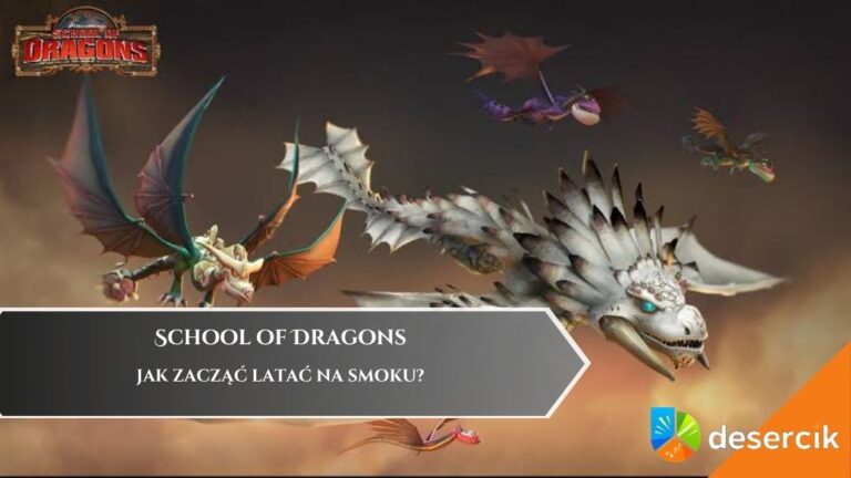 School of Dragons – Jak zacząć latać na smoku?