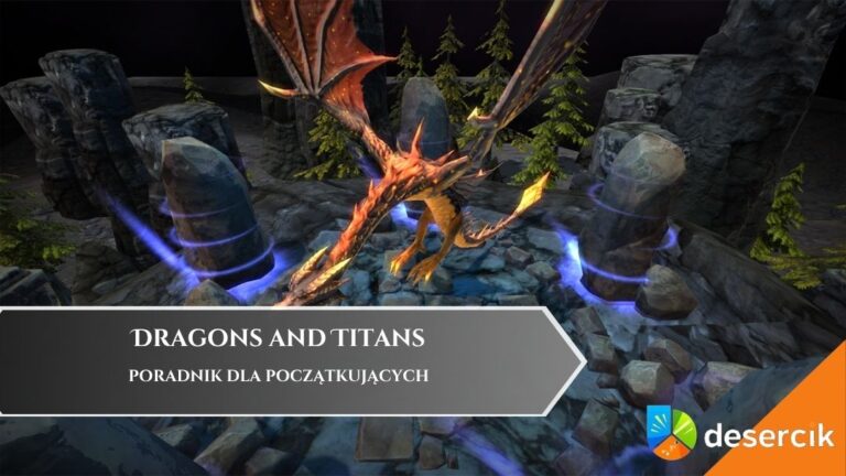 Dragons and Titans – poradnik dla początkujących