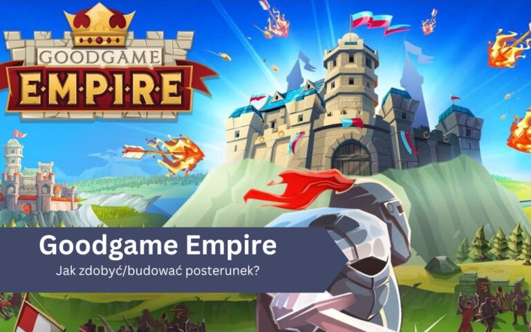 Jak zdobyć/budować posterunek w Goodgame Empire?