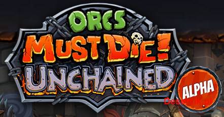 Klucze do Orcs Must Die! Unchained – grajcie za darmo!