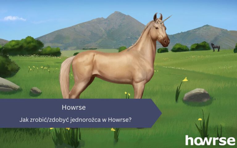 Jak zrobić/zdobyć jednorożca w Howrse?