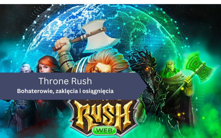 Bohaterowie, zaklęcia i osiągnięcia w Throne Rush