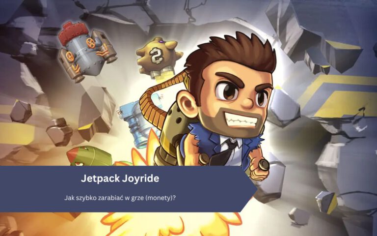 Jetpack Joyride: Jak szybko zarabiać w grze (monety)?