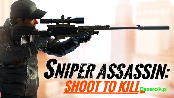 Sniper 3D Assassin – Strzelaj, aby zabić! Poradnik dla graczy