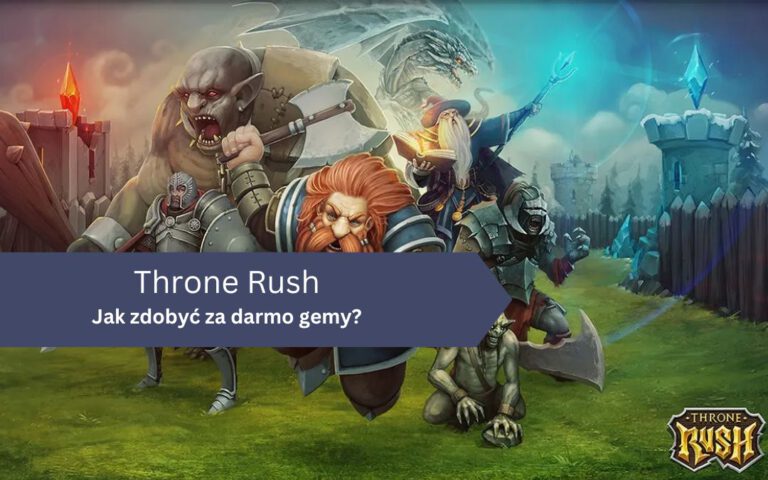 Jak zdobyć za darmo gemy w Throne Rush?