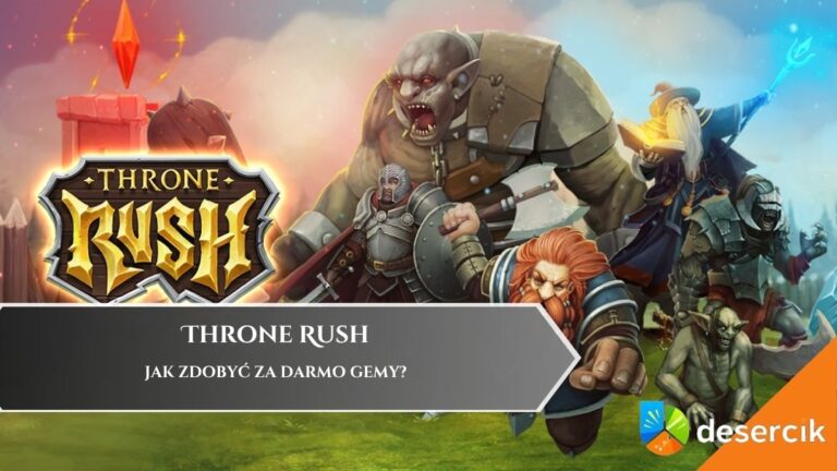 Throne Rush &ndash; Jak zdobyć&nbsp;za darmo gemy