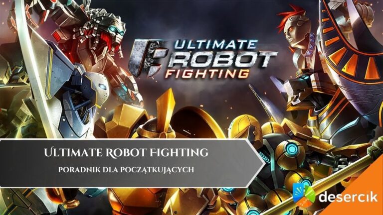 Ultimate Robot Fighting – poradnik dla początkujących