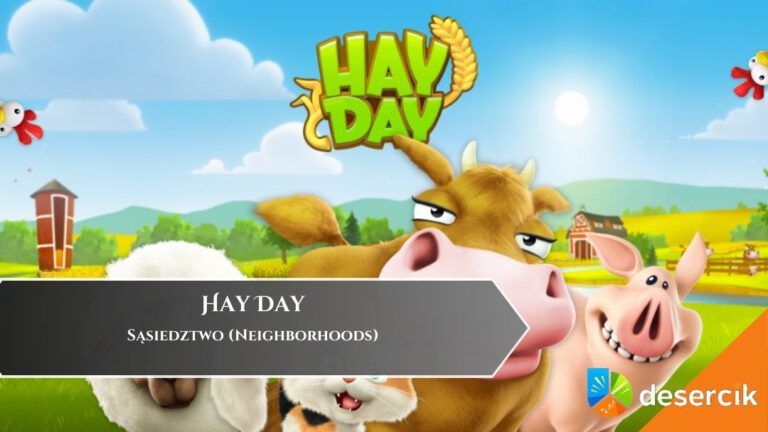 Hay Day – Sąsiedztwo (Neighborhoods)