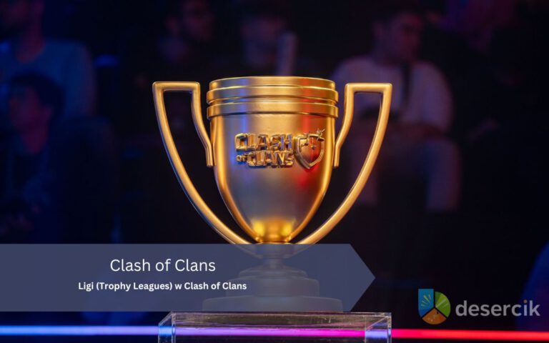 Clash of Clans – Ligi (Trophy Leagues): korzyści