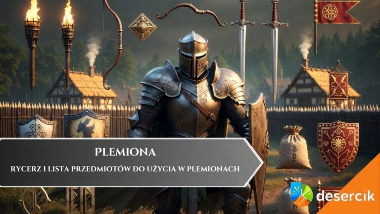 Rycerz i lista przedmiotów do użycia w Plemionach