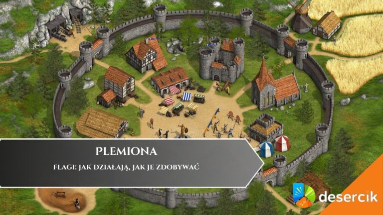 Plemiona &ndash; flagi: jak działają, jak je zdobywać