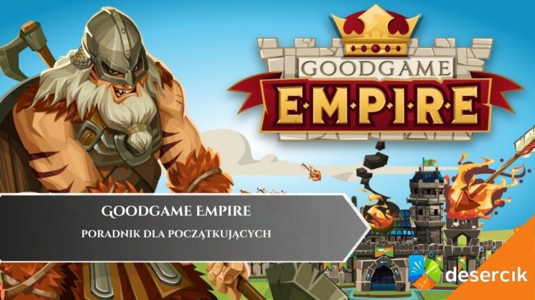 Goodgame Empire &ndash; poradnik dla początkujących