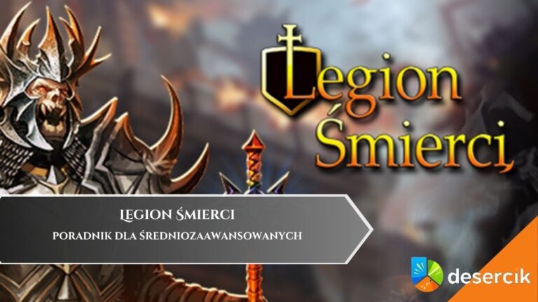 Legion Śmierci &ndash; poradnik dla średniozaawansowanych