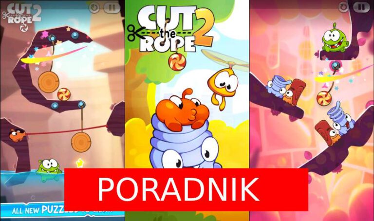 9 wskazówek do gry Cut the Rope 2