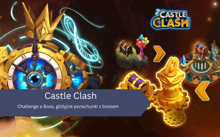 Challenge a Boss, gildyjne porachunki z bossem w Castle Clash