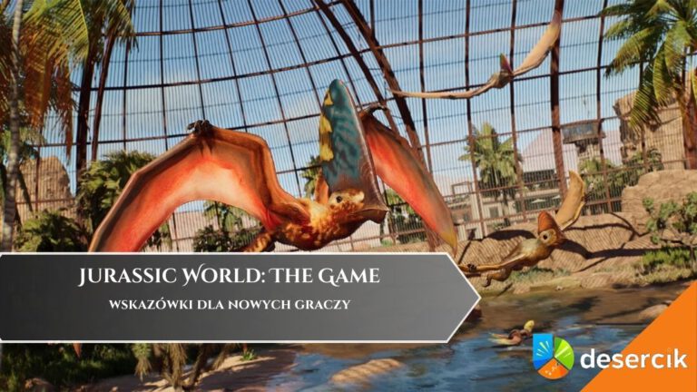 Jurassic World: The Game – wskazówki dla nowych graczy