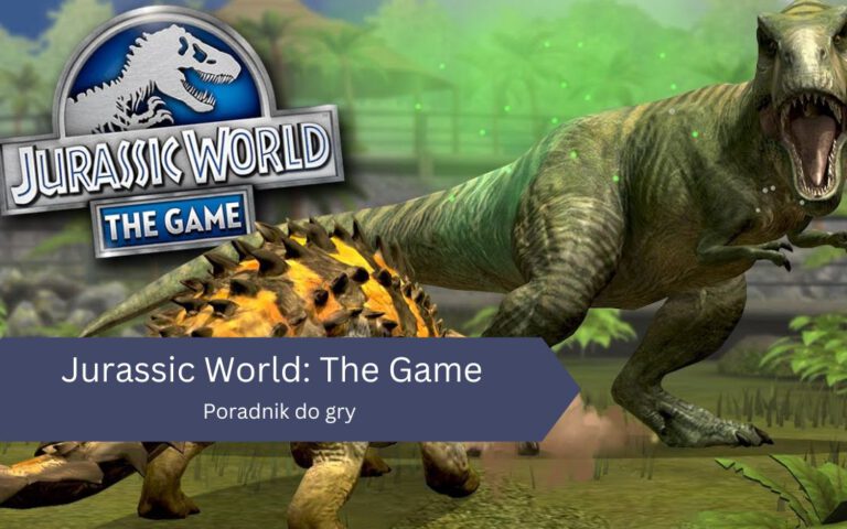 Poradnik do gry Jurassic World: The Game