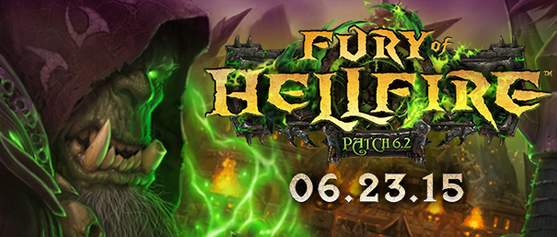 Aktualizacja 6.2: Fury of Hellfire do gry World of Warcraft już dziś!