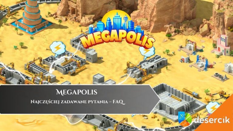 Megapolis: Najczęściej zadawane pytania &ndash; FAQ