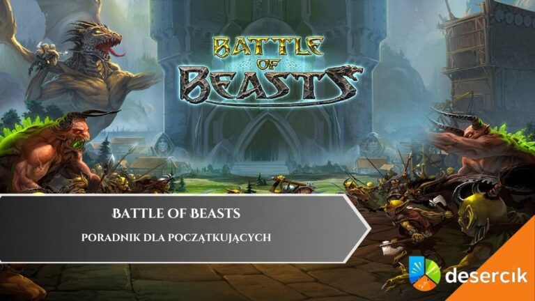 Battle of Beasts &ndash; poradnik dla początkujących
