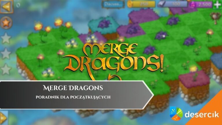 Merge Dragons &ndash; poradnik dla początkujących