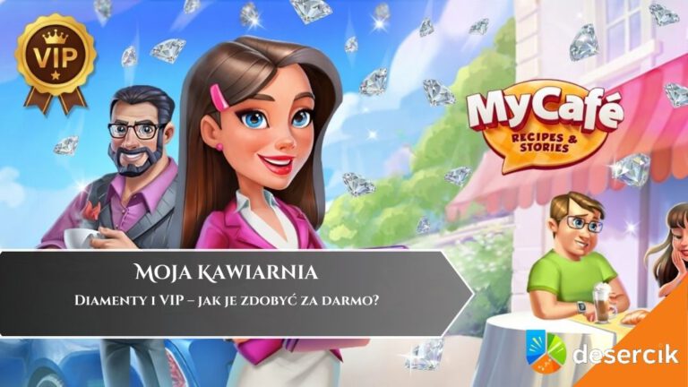 My Café (Moja Kawiarnia): Diamenty i VIP – jak je zdobyć za darmo?