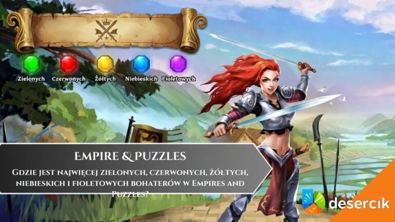 Gdzie jest najwięcej zielonych, czerwonych, ż&oacute;łtych, niebieskich i fioletowych bohater&oacute;w w Empires and Puzzles?