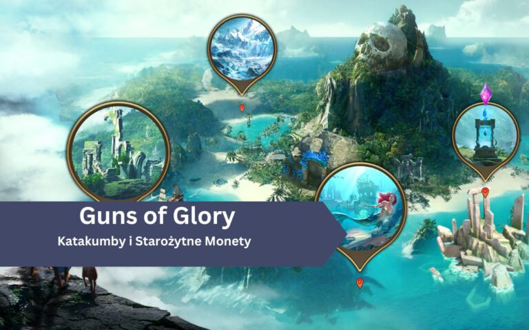 Guns of Glory: Katakumby i Starożytne Monety