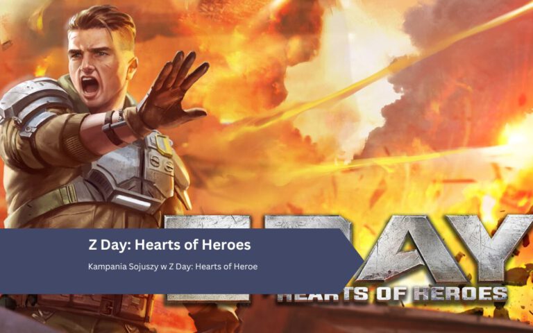 Kampania Sojuszy w Z Day: Hearts of Heroes