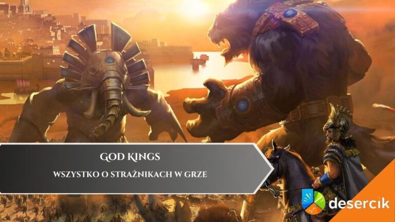 God Kings – Wszystko o Strażnikach w grze