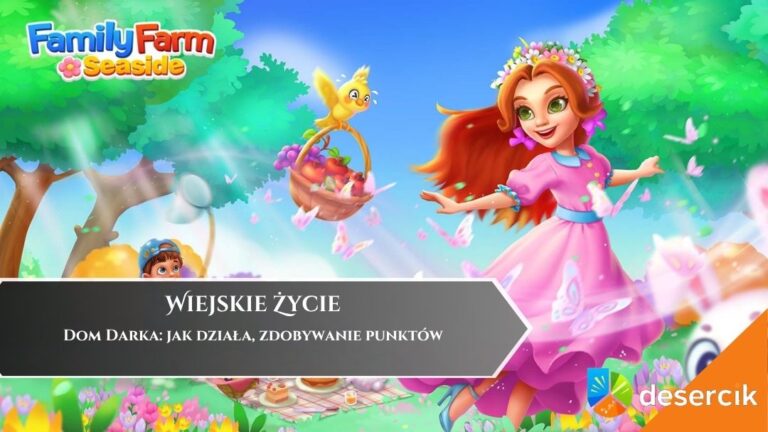 Wiejskie Życie – Dom Darka: jak działa, zdobywanie punktów