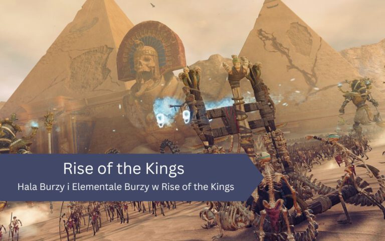 Hala Burzy i Elementale Burzy w Rise of the Kings