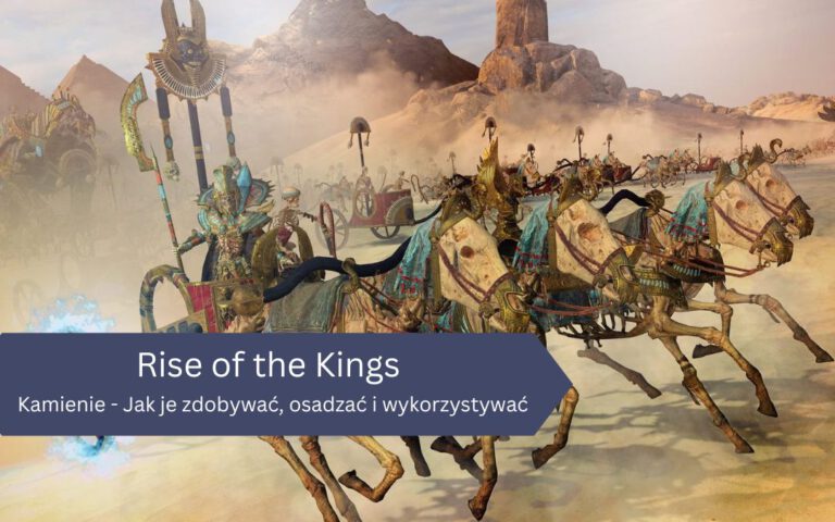 Kamienie w Rise of the Kings – Jak je zdobywać, osadzać i wykorzystywać