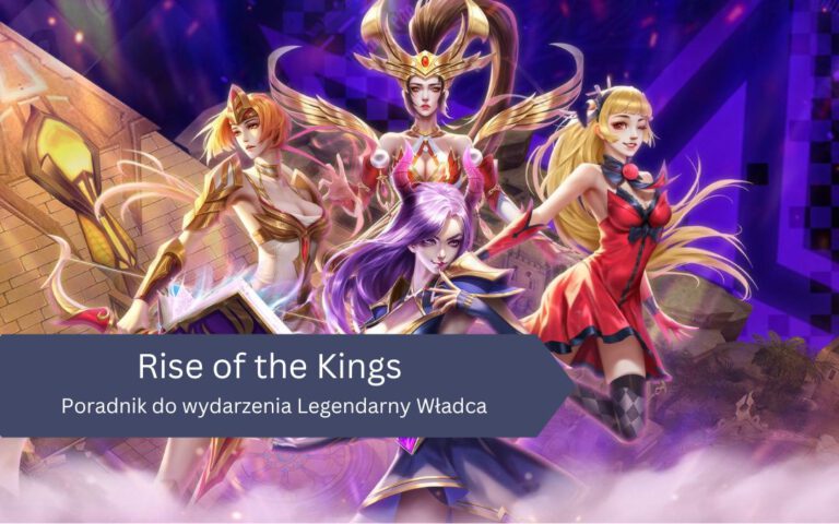 Poradnik do wydarzenia Legendarny Władca w Rise of the Kings