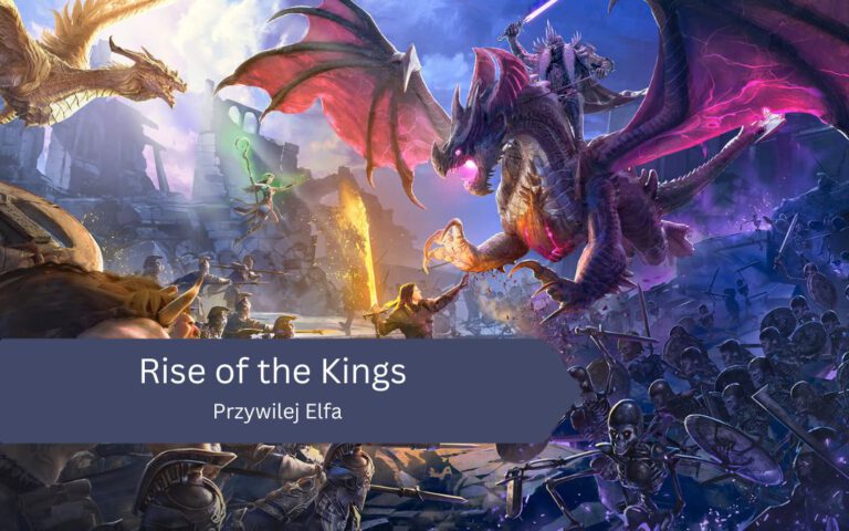 Przywilej Elfa w Rise of the Kings