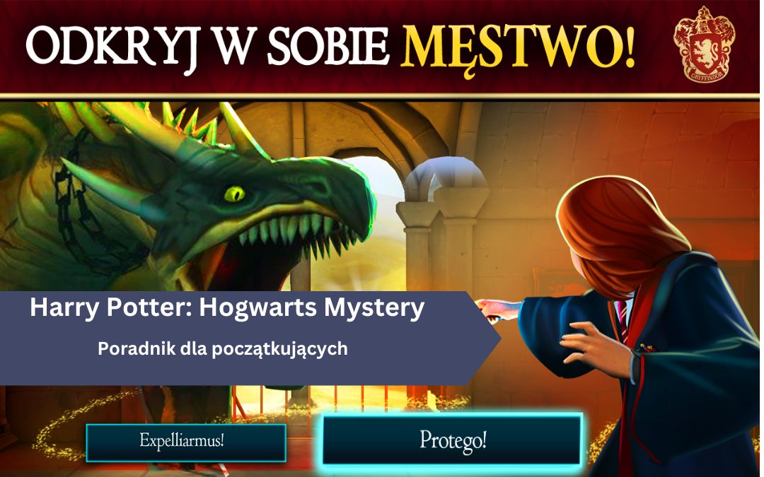 Harry Potter: Hogwarts Mystery – Poradnik dla początkujących