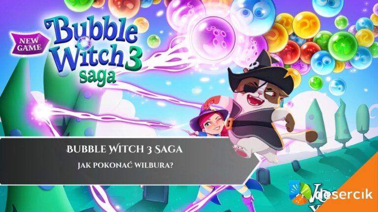 Bubble Witch 3 Saga &ndash; jak pokonać Wilbura