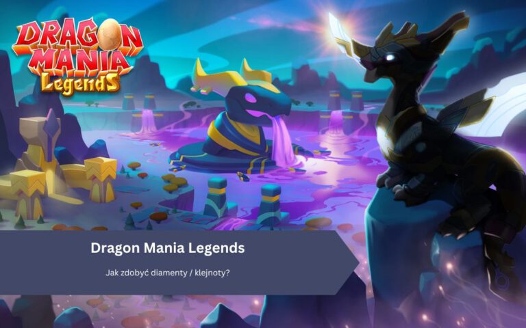 Dragon Mania Legends: Jak zdobyć diamenty / klejnoty?