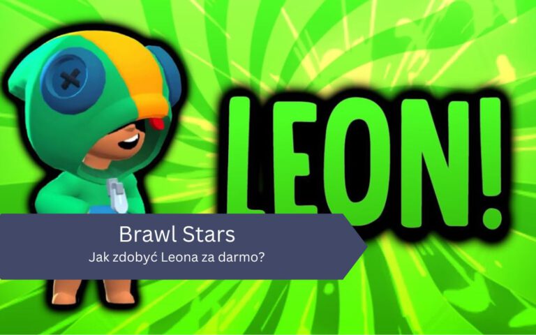 Jak zdobyć Leona za darmo w Brawl Stars?