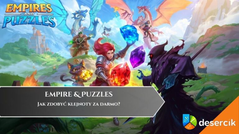 Empires & Puzzles: Jak zdobyć klejnoty za darmo?