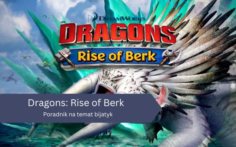 Dragons: Rise of Berk – poradnik na temat bijatyk (brawl)